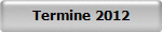 Termine 2012