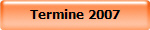 Termine 2007