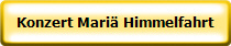 Konzert Mari� Himmelfahrt