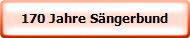 170 Jahre S�ngerbund