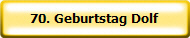 70. Geburtstag Dolf