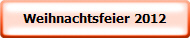 Weihnachtsfeier 2012