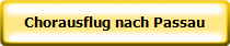 Chorausflug nach Passau
